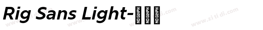 Rig Sans Light字体转换 Rig Sans Light字体转换